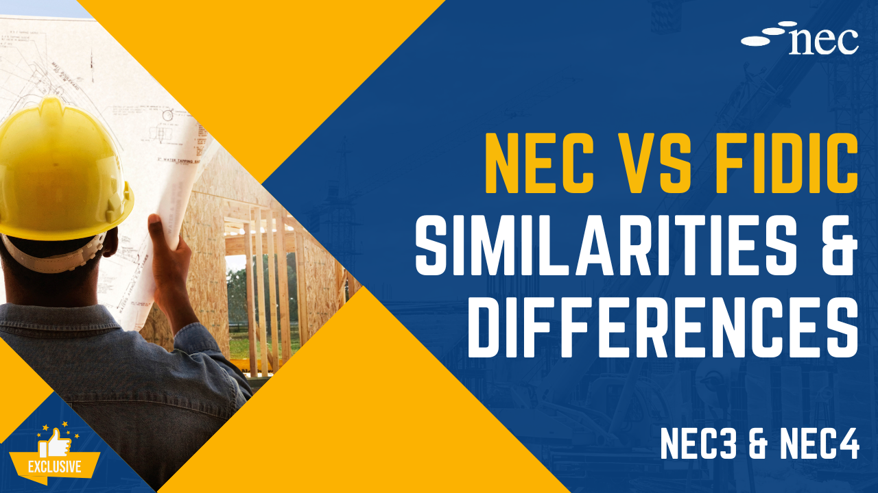 NEC vs FIDIC: Similarities & Differences