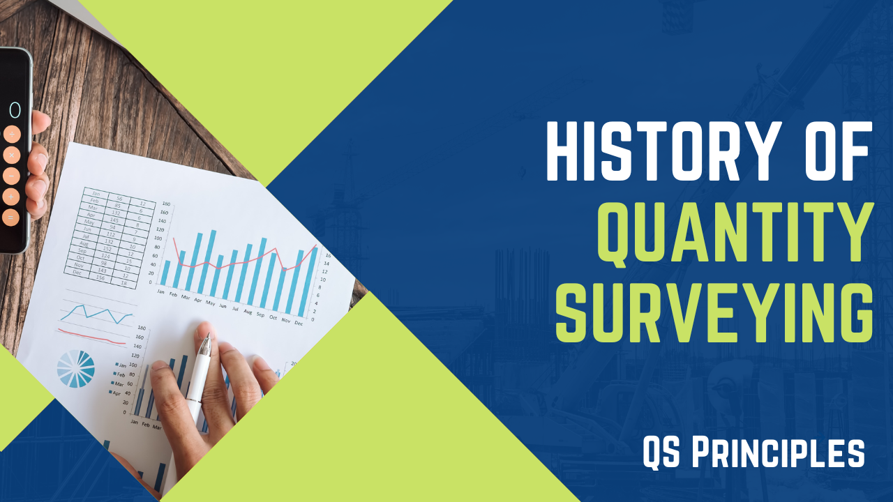 A History of Quantity Surveying A History of Quantity Surveying