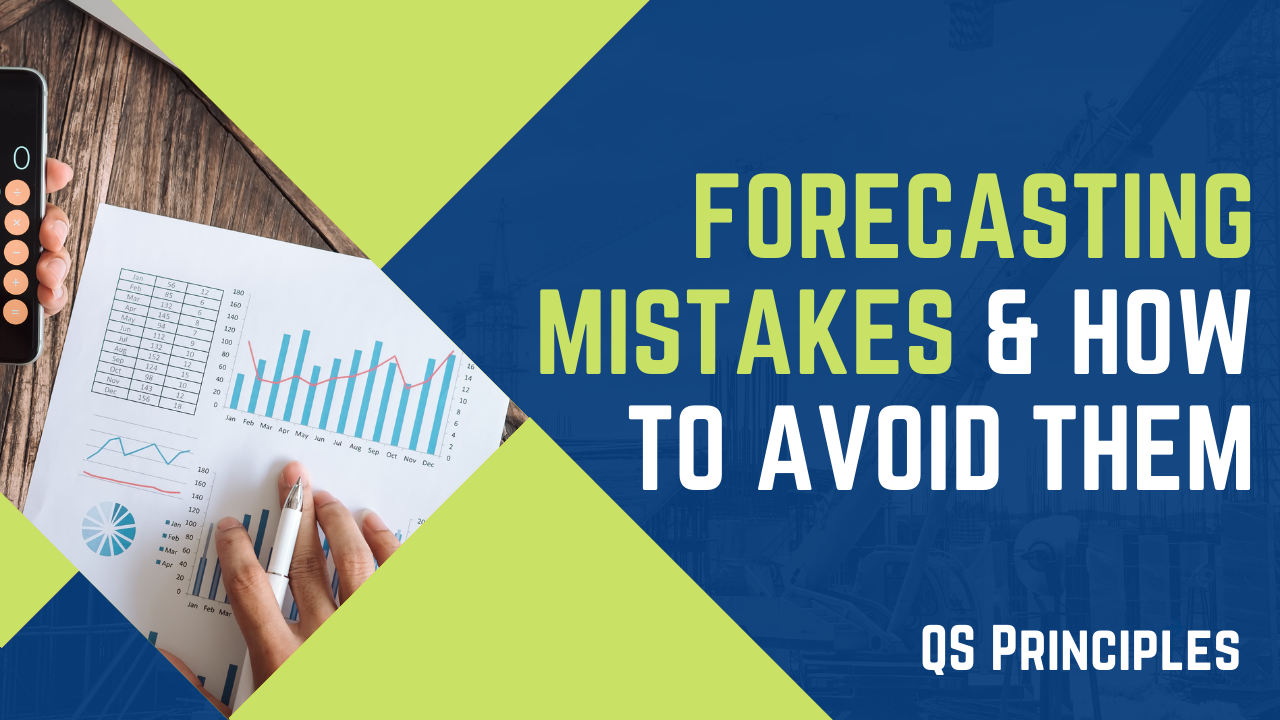 Forecasting Mistakes & How to Avoid Them Forecasting Mistakes & How to Avoid Them