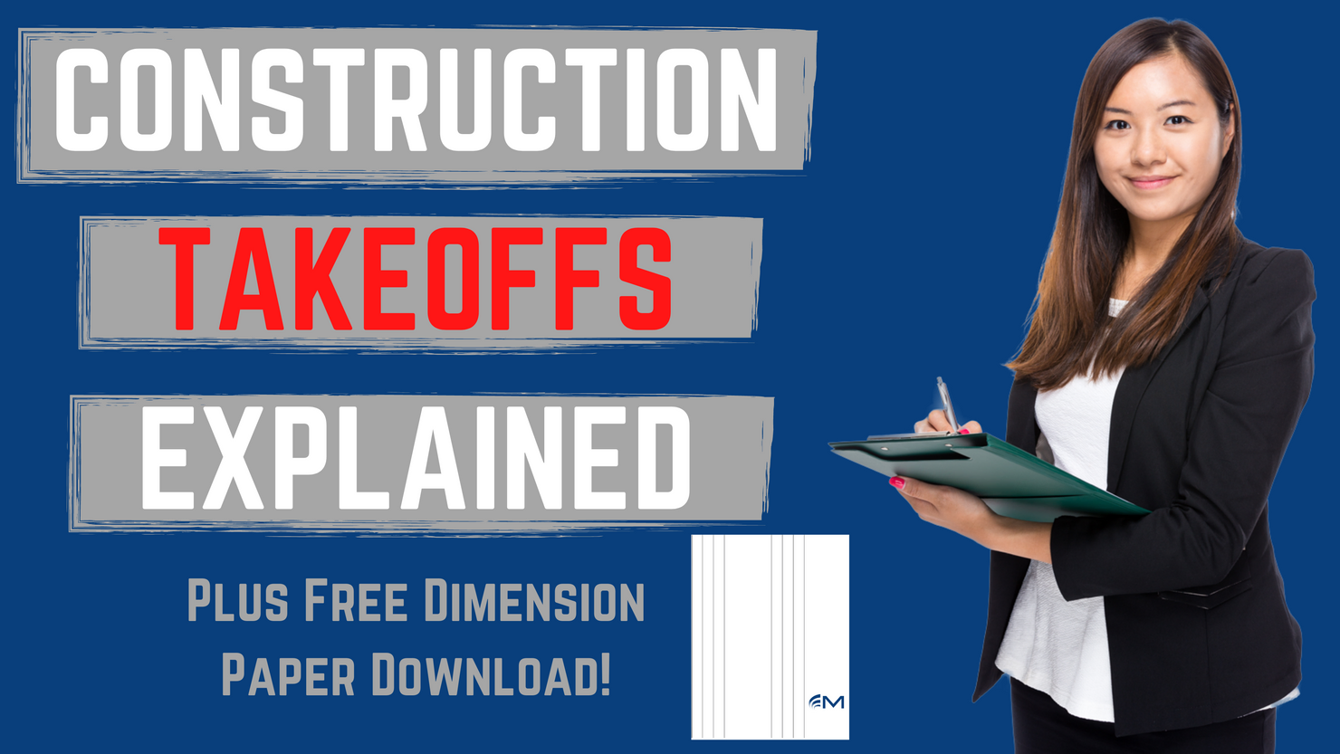 What Is A Construction Takeoff? Plus Free Dimension Paper Download!