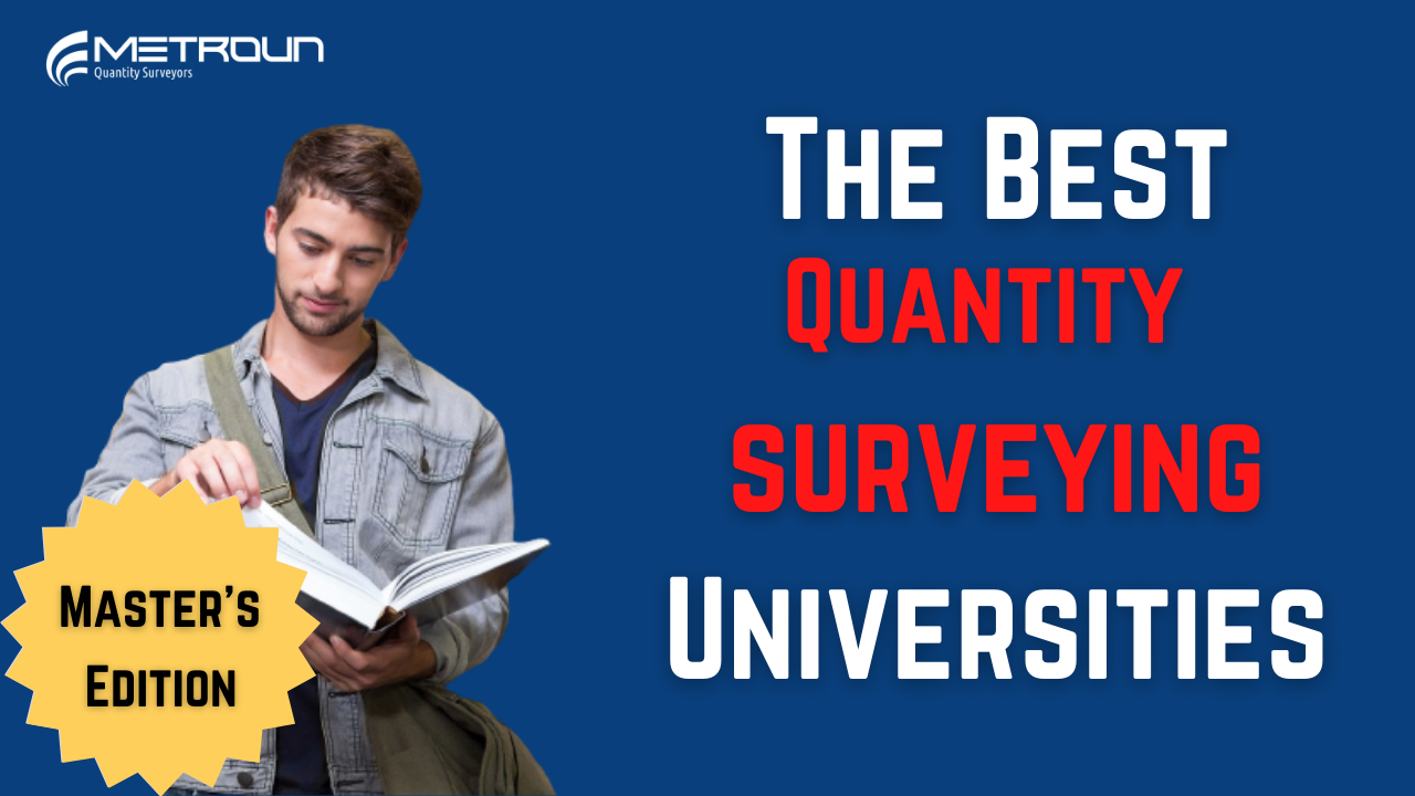 The Top 10 Quantity Surveying Universities In The UK | Master’s Edition