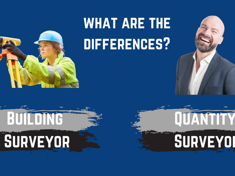 Quantity Surveyors Vs. Building Surveyors