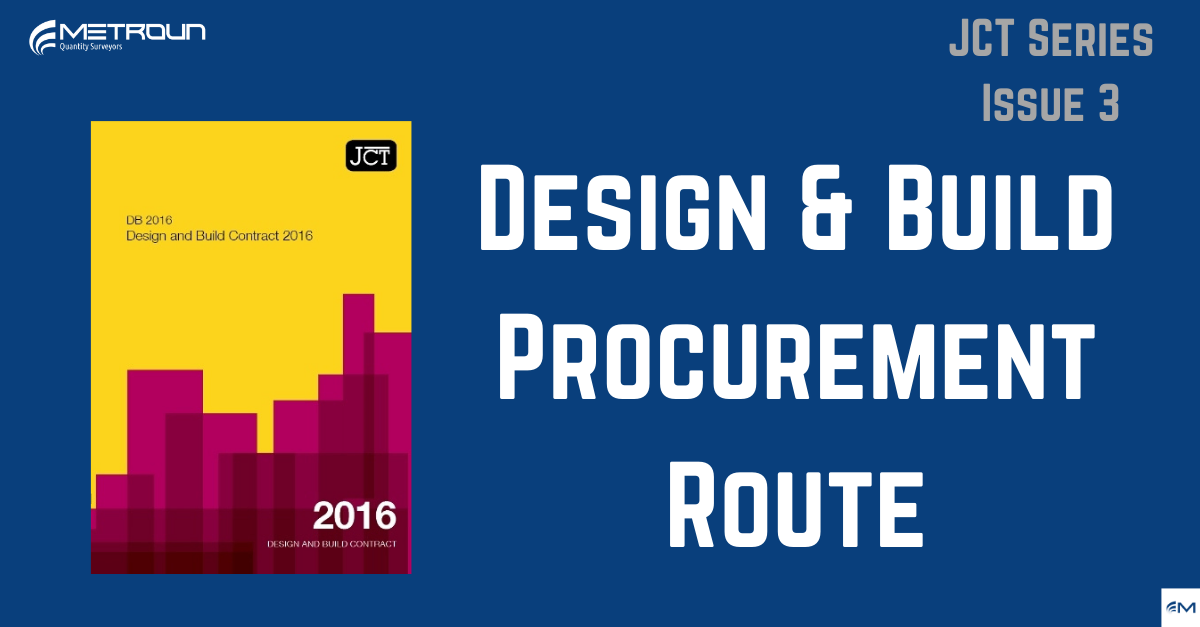 The JCT Design & Build Procurement Route