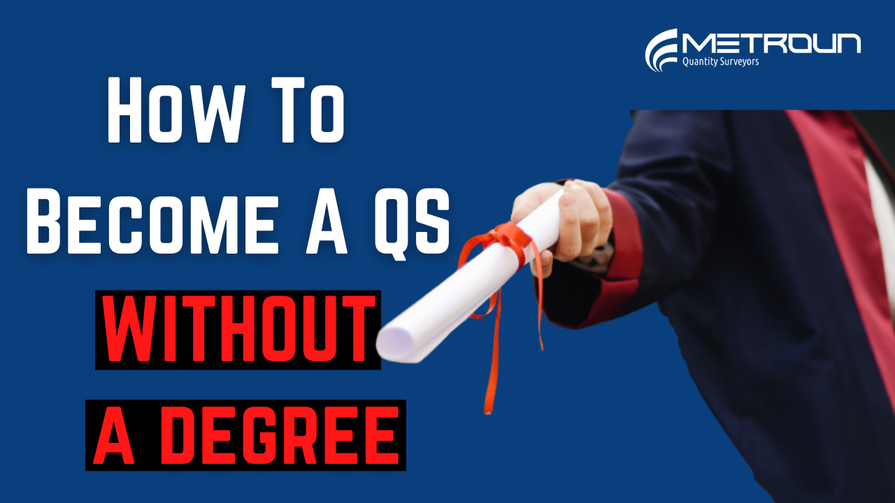 Is It Possible To Have a Quantity Surveyor Without A Degree? | The Apprentice QS