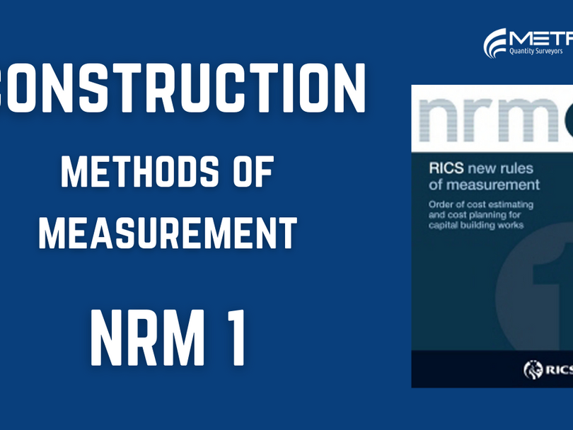 Construction Methods of Measurement – NRM 1