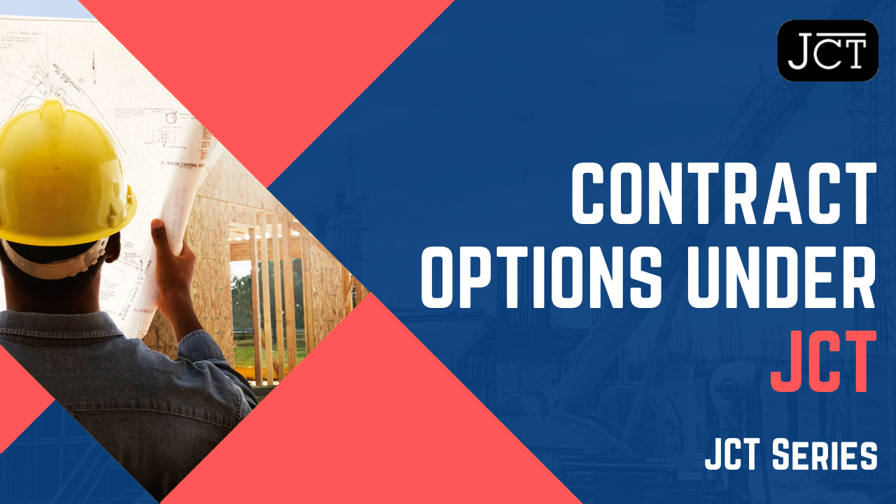 Contract Options Under JCT