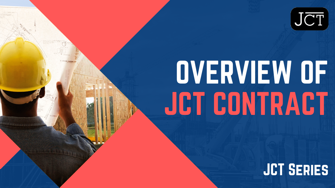 Overview of the JCT Contract