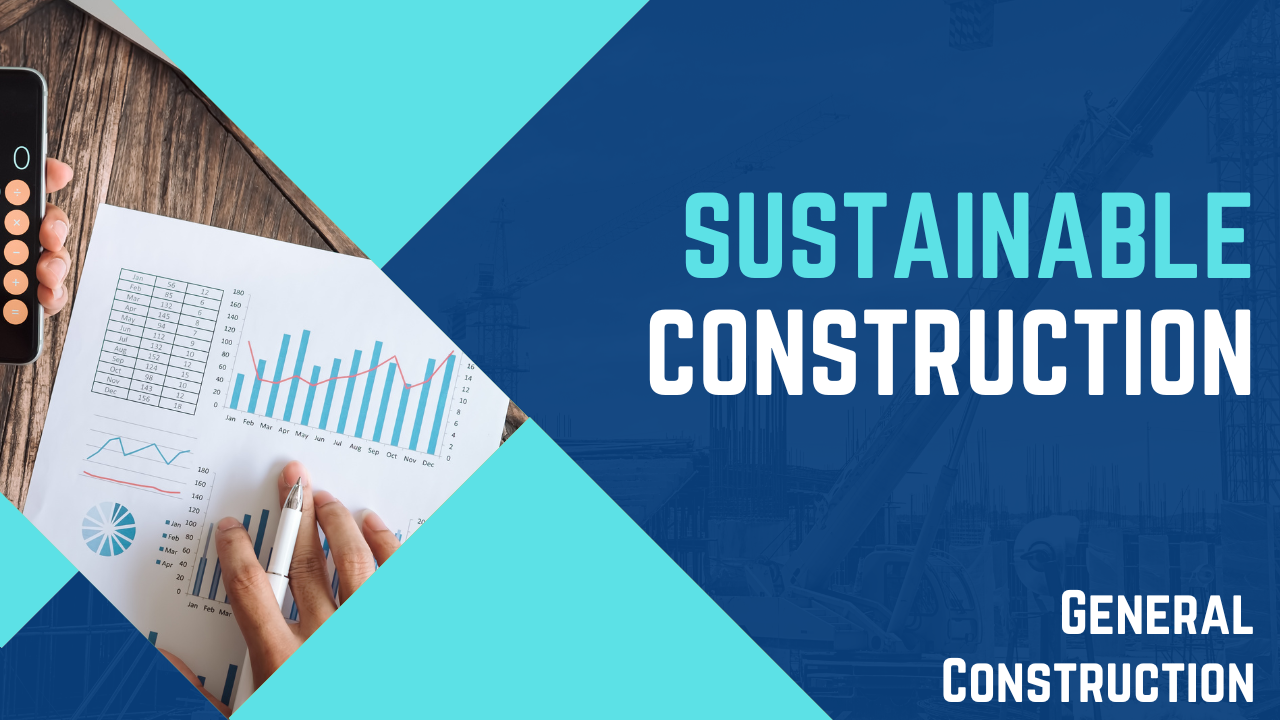 Sustainable Construction