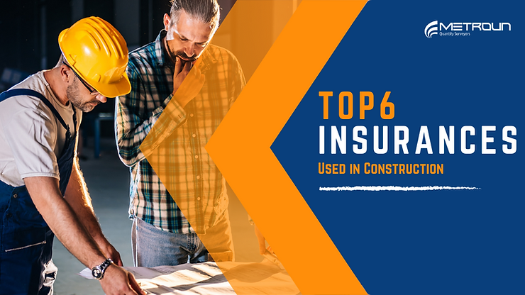 6 Types of Insurances Used in Construction