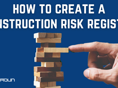 How To Create A Construction Risk Register