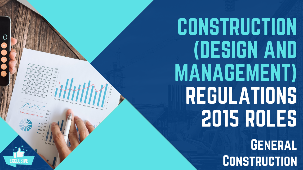 Construction (Design and Management) Regulations 2015 Roles