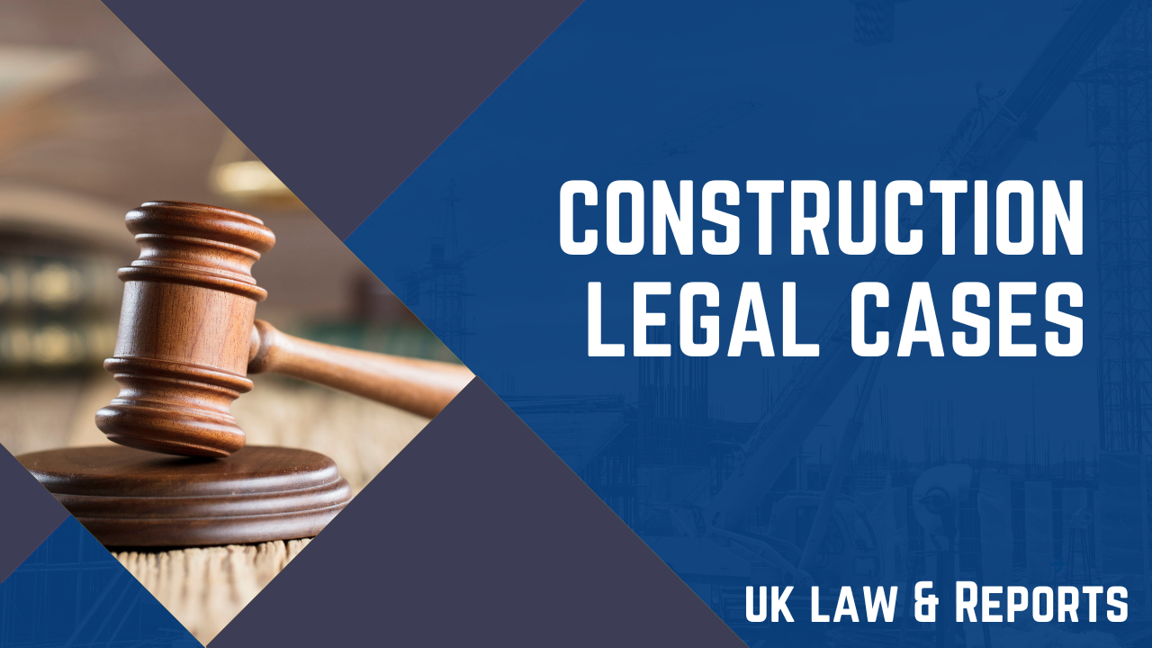 Construction Legal Cases