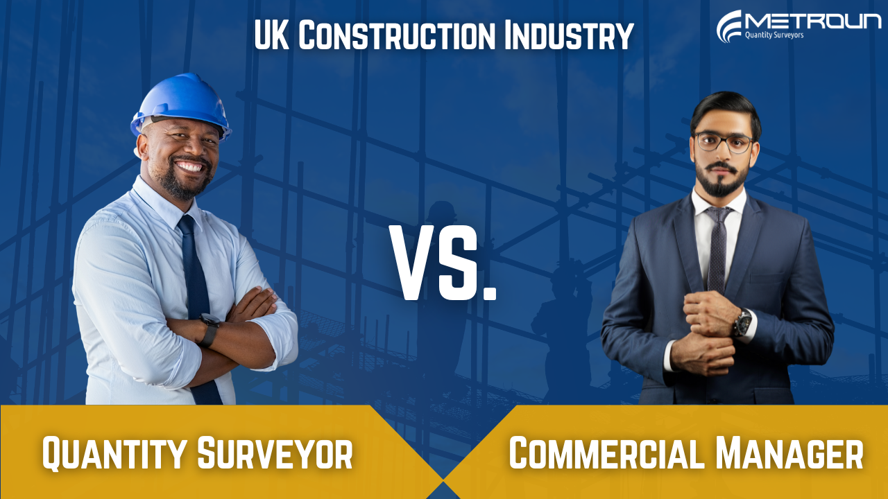 Commercial Manager Vs. Quantity Surveyor