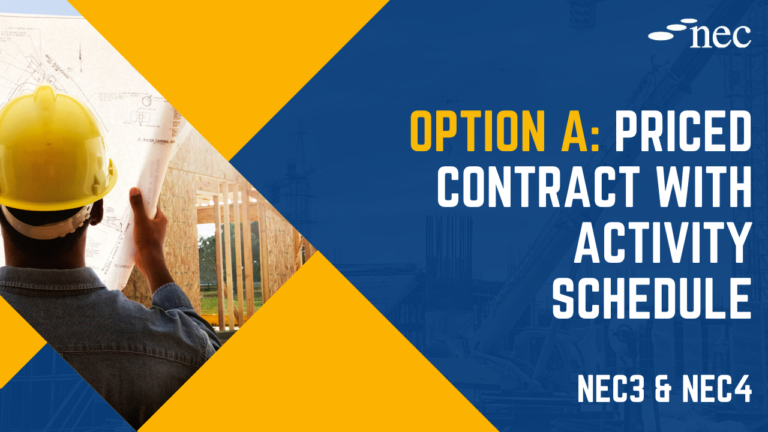 NEC Option A: Priced Contract with Activity Schedule