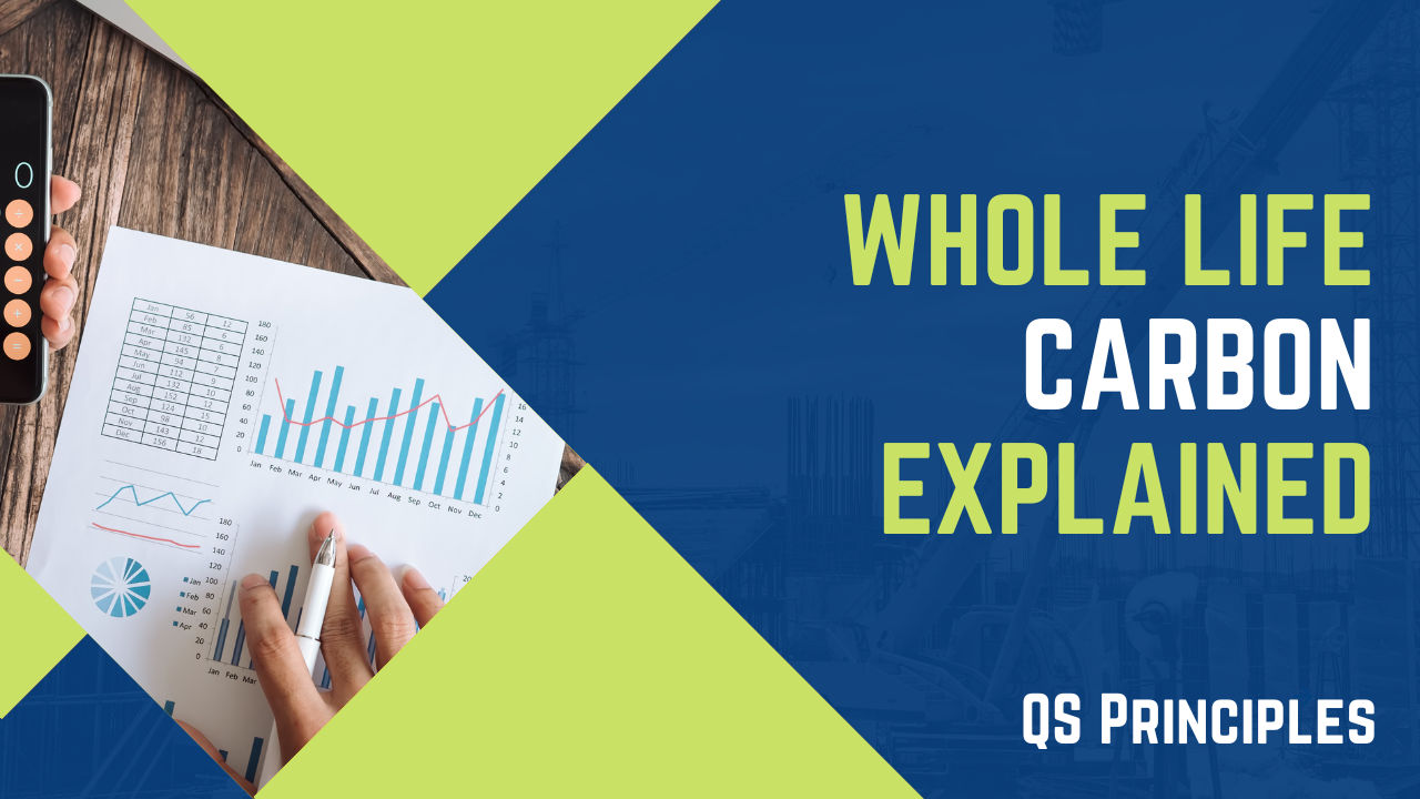 Whole Life Carbon Explained for Quantity Surveyors - Metroun