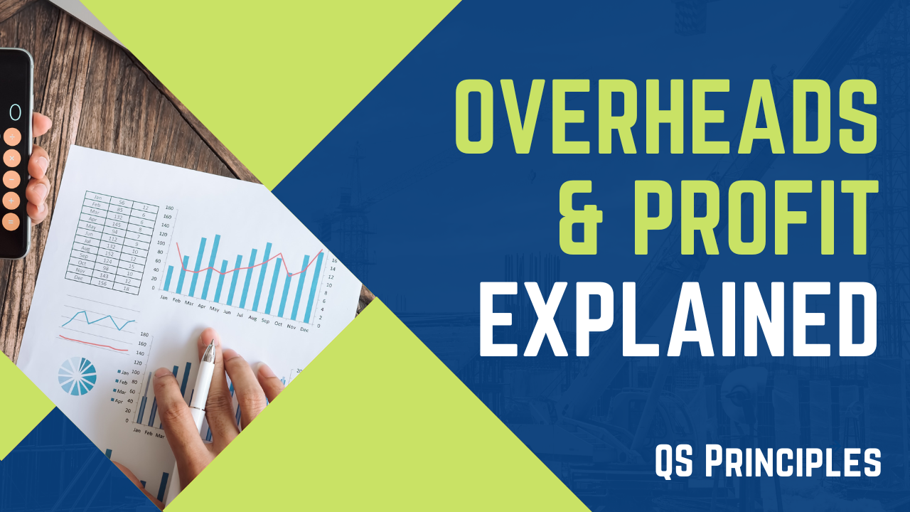 Overheads and Profit in Construction Explained