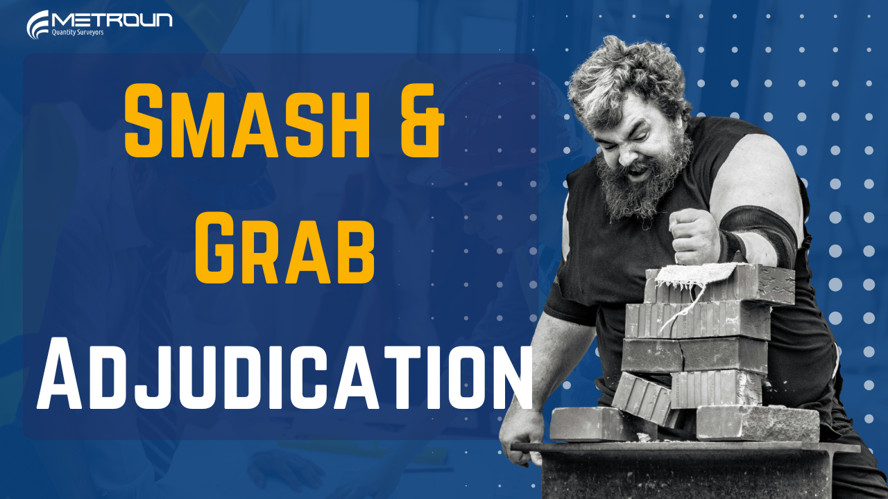 Smash and Grab Adjudication | Don’t Miss This Deadline