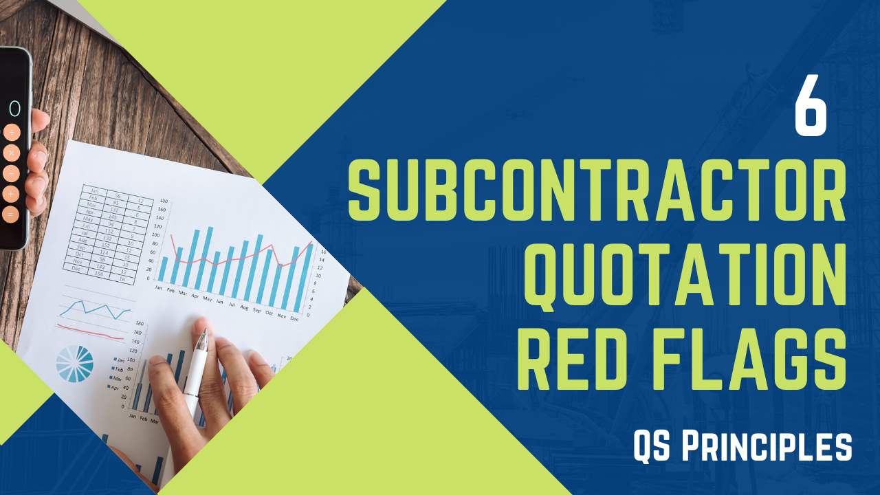 6 Subcontractor Quotation Red Flags Every QS Should Check