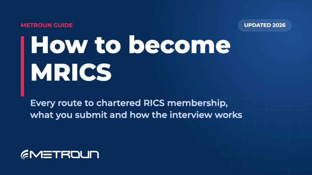 How to become MRICS: every route to chartered RICS membership, a Metroun guide